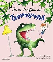 Ivar träffar en Tyrannosaurus 912969423X Book Cover