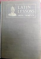 Smith's Latin lessons, B0006AKHWA Book Cover