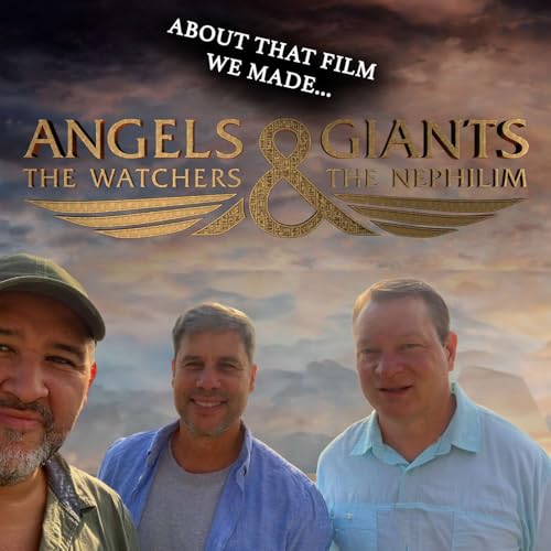 Ep 19- Angels & Giants~ The Watchers & The Nephilim
