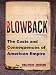 Blowback: The Costs and Consequences of American Empire