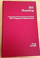 IRS Humbug: Weapons of Enslavement 0962655201 Book Cover