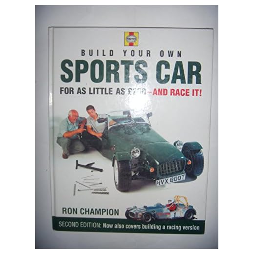 Build Your Own Sports Car for as Little as £250 and Race It!, 2nd Ed.
