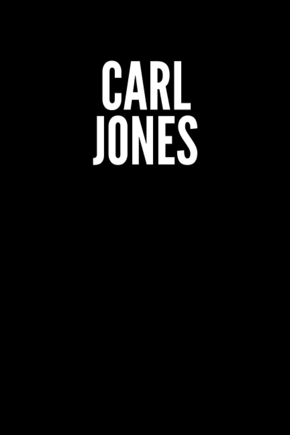 Carl Jones Blank Lined Journal Notebook custom gift: minimalistic Cover design, 6 x 9 inches, 100 pages, white Paper (Black and white, Ruled)