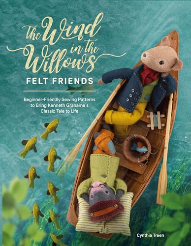 The Wind in the Willows Felt Friends:...