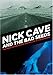 Nick Cave & the Bad Seeds: The Road Leads God Knows Where