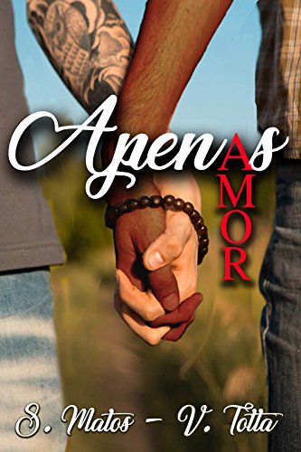 Apenas Amor: [CONTO]