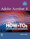 adobe acrobat 8 standard download  Adobe Acrobat 8 How-Tos: 125 Essential Techniques