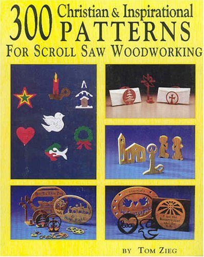 Religious Scroll Patterns 300 Christian and Inspirational Patterns for Scroll Saw Woodworking ...