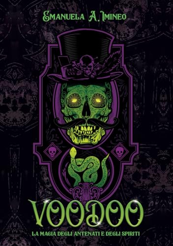 VOODOO: LA MAGIA DEGLI ANTENATI E DEGLI SPIRITI