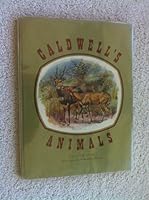 Caldwell's animals: Colour reproductions of animals from the original paintings in the Fehr collection of Africana B0007K9BH6 Book Cover