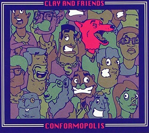 Conformopolis [Audio CD] Clay & Friends
