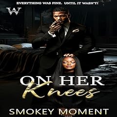 On Her Knees Audiolibro Por Smokey Moment arte de portada
