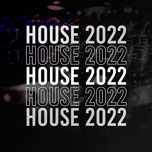 Amazon Music UK House MusicのHouse 2022 Amazon.co.jp