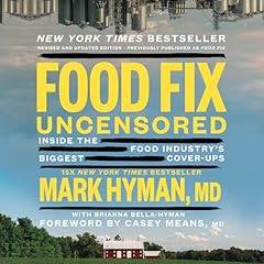 Food Fix Uncensored Audiolibro Por Mark Hyman MD MD, Brianna Bella-Hyman, Casey Means - introduction arte de portada