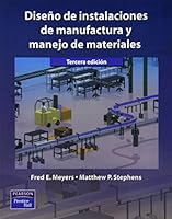 Diseño de Instalaciones de Manufactura y Manejo de Materiales, 3/ed. 9702607493 Book Cover