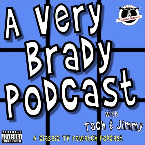 A Very Brady Podcast - A classic television rewatch podcast cover art