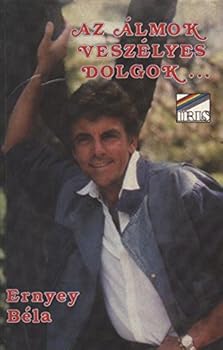 Hardcover AZ Almok Veszelyes Dolgok-- [Hungarian] Book