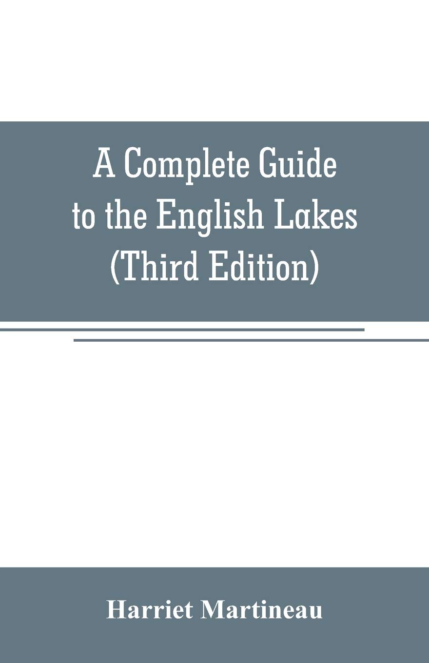 A Complete Guide to the English Lakes (Third Edition)