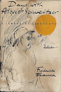 Hardcover Days with Albert Schweitzer;: A Lambare´ne´ landscape Book