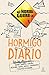 Hormigo Diario: Rompe, mancha, explora, descubre, sueña, mezcla, experimenta y pásatelo en grande (Fuera de colección)