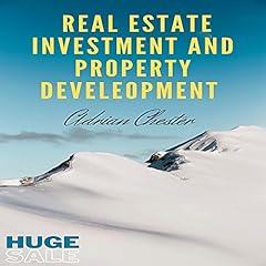 Real Estate Investment and Property Development Audiolibro Por Adrian Chester arte de portada