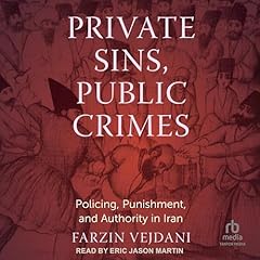 Private Sins, Public Crimes Audiolibro Por Farzin Vejdani arte de portada
