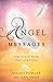 Angel Messages: Inspirational Notes from Loved Ones