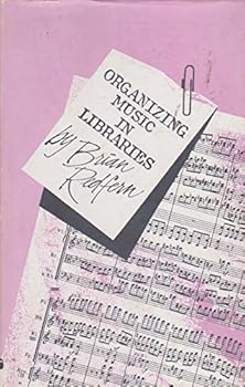 Hardcover Organizing Music in Libraries Book