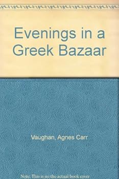 Hardcover Evenings in a Greek Bazaar Book