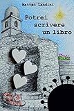 POTREI SCRIVERE UN LIBRO
