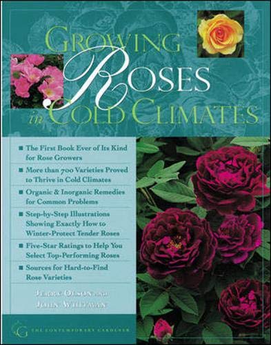Growing Roses in Cold Climates      Hardcover – November 11, 1998