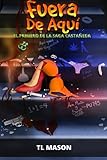  Fuera de Aquí: Sueños y Pesadillas que se hacen realidad: Volume 1