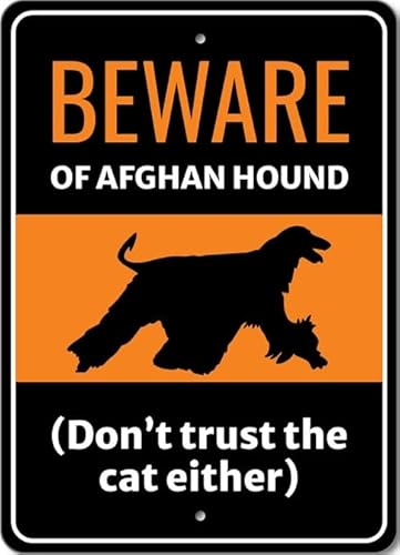 Beware Of Afghan Hound Dog Don't Trust The Cat Either Sign