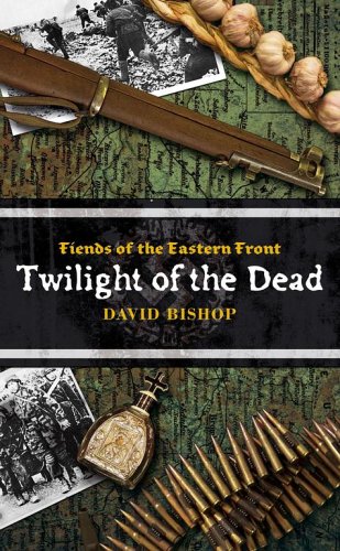 Twilight of the Dead (By: David Bishop)