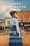Taming Lady Temperance (The Secret Society of Spinsters Book #1): A Christian Opposites Attract Frontier Western Historical Romance with Cowboys