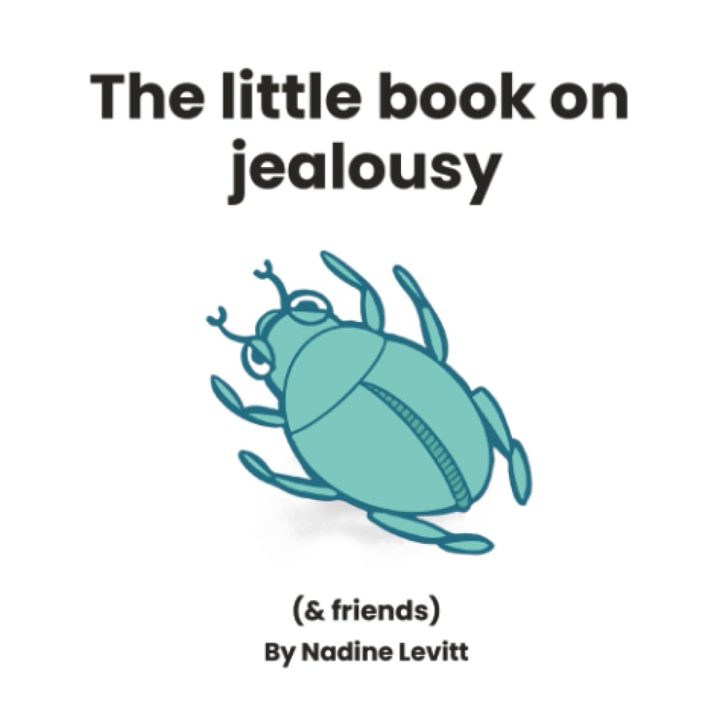 The little book on jealousy: 7 (My Mama Says: Little books collection)