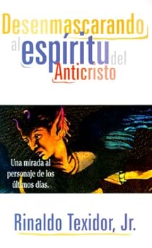 Paperback Desenmascarando al Espiritu del Anticristo [Spanish] Book