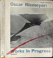 Oscar Niemeyer: Works in progress B000BJ1KLS Book Cover
