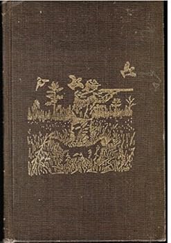 The Bobwhite Quail Book: Classic Upland Tales