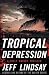 Tropical Depression: A Billy Knight Thriller (Billy Knight Thrillers)