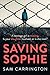 Saving Sophie: A Gripping Psychological Thriller with a Brilliant Twist