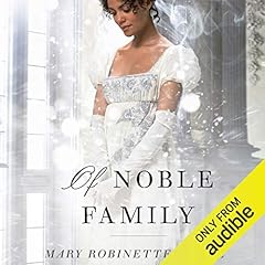 Of Noble Family Audiobook By Mary Robinette Kowal cover art
