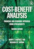 Cost-Benefit Analysis: Financial And Economic Appraisal Using Spreadsheets