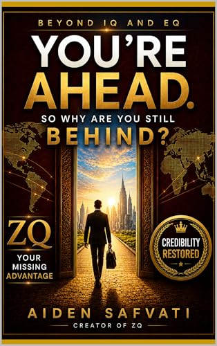 ZQ – BEYOND IQ AND EQ: The Science of Visible and Transferable Capability