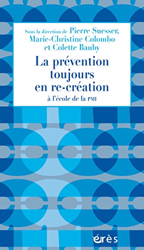 La prévention toujours en re-création: à l'école de la PMI (1001 et +) Livre eBook France