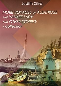 Paperback More Voyages of Albatross and Yankee Lady and Other Stories A Collection Book