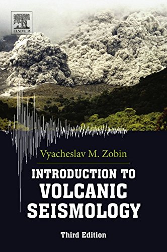 Introduction to Volcanic Seismology (Developments in Volcanology, Volume 6)