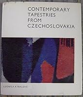 Contemporary Tapestries from Czechoslovakia B000GR0BYW Book Cover