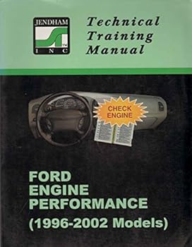 Paperback JENDHAM TECHNICAL TRAINING MANUAL FORD MOTOR CO. ENGINE PERFORMANCE. Car, F-Series, Minivan and Sport Utility Vehicle Applications 1996-2002 Models Book