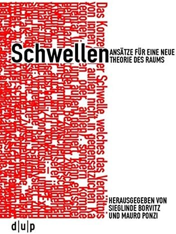 Schwellen: Ansätze für eine neue Theorie des Raums (German Edition)